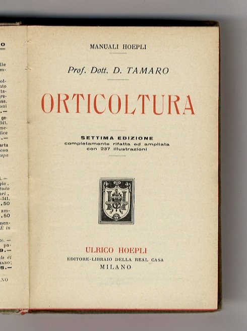 Orticoltura. Settima edizione. Completamente rifatta e ampliata. Con 237 illustrazioni.