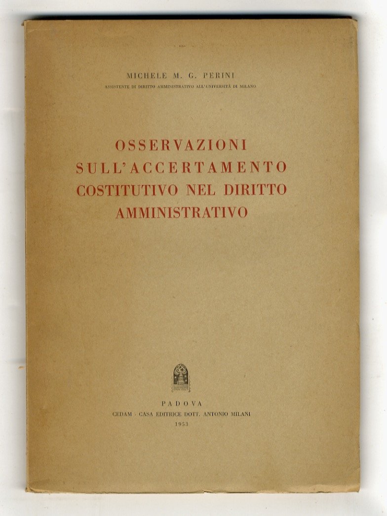 Osservazioni sull'accertamento costitutivo nel diritto amministrativo.