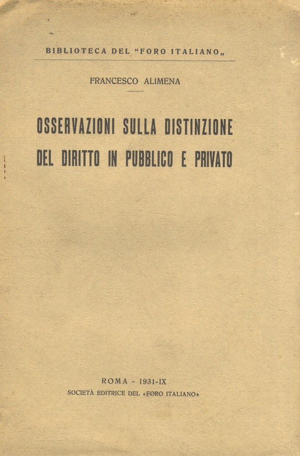 Osservazioni sulla distinzione del diritto in pubblico e privato.