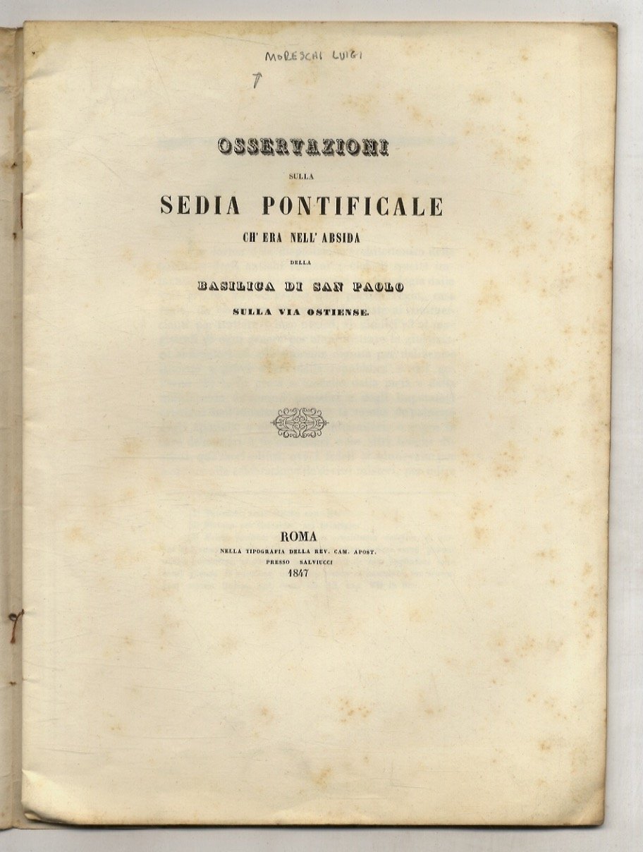 Osservazioni sulla sedia pontificale ch'era nell'absida [sic] della basilica di …