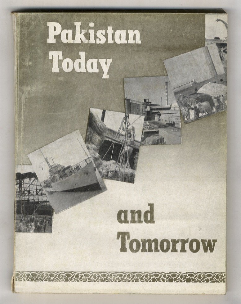 PAKISTAN Today and Tomorrow.