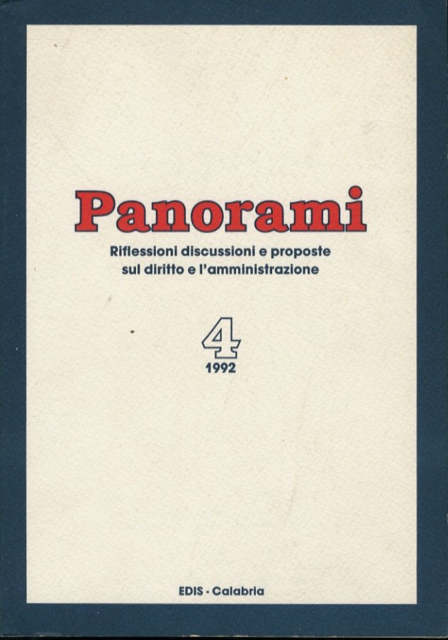 Panorami. Riflessioni discussioni e proposte sul diritto e l'amministrazione. 4: …