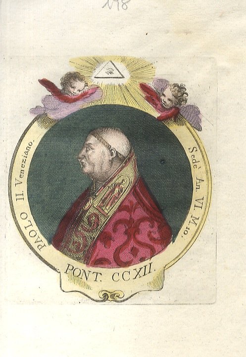 Paolo II Veneziano. Sedè An. VI, M. 10. (Nato Pietro …