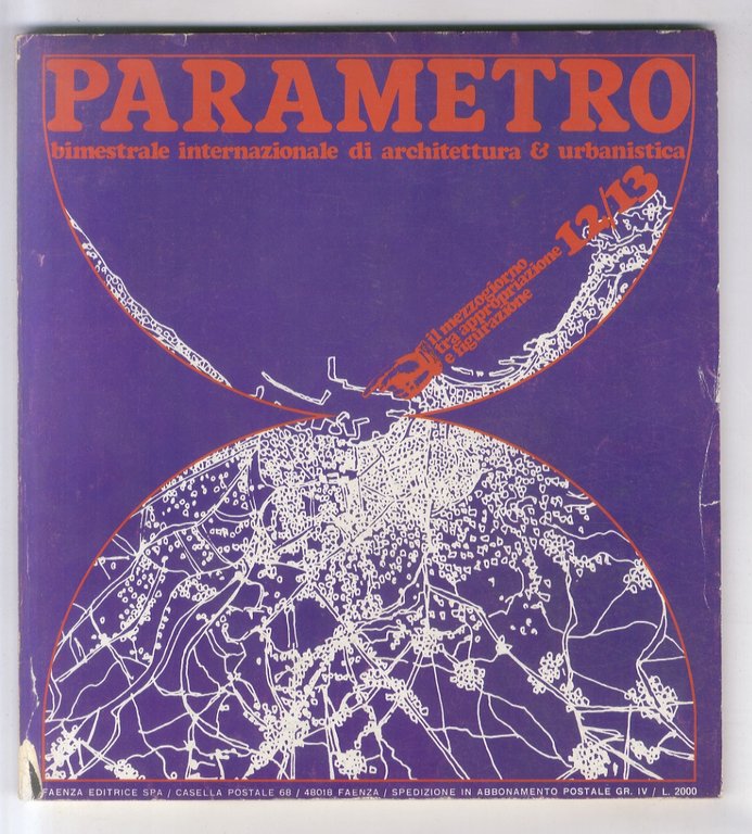 PARAMETRO. Bimestrale internazionale di architettura & urbanistica. N. 12/13. 1972. [Il Mezzogiorno tra appropriazione e figurazione].