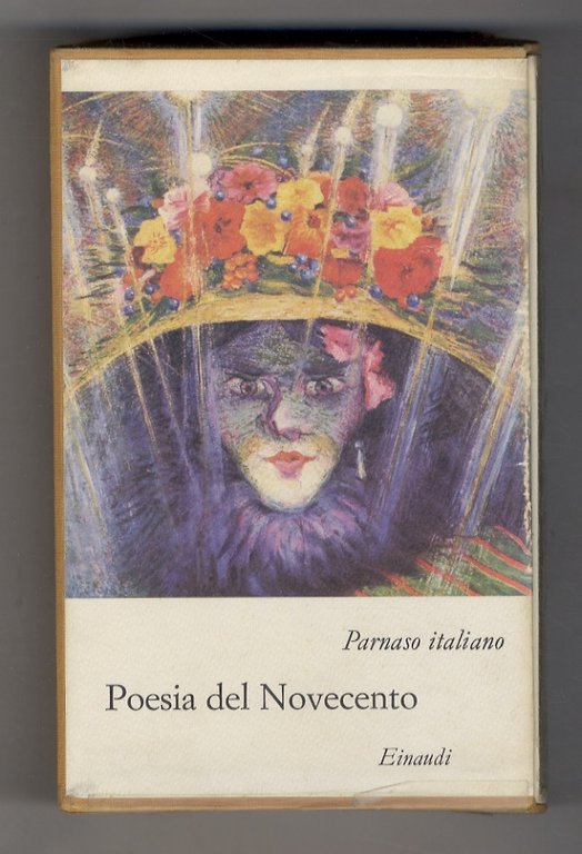 PARNASO (IL) italiano. Crestomazia della poesia italiana dalle origini al …