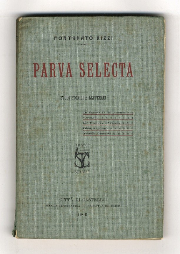 Parva selecta. Studi storici e letterari. (La Canzone IV del … | Immagine principale