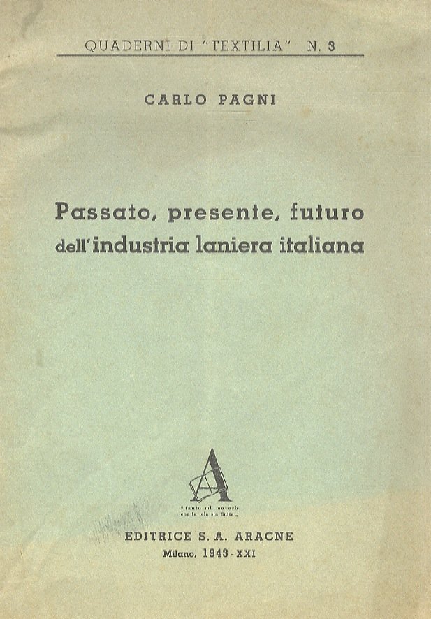 Passato, presente, futuro dell'industria laniera italiana.