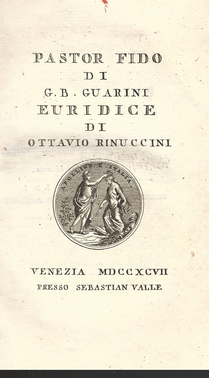 Pastor Fido (.) Euridice (.).