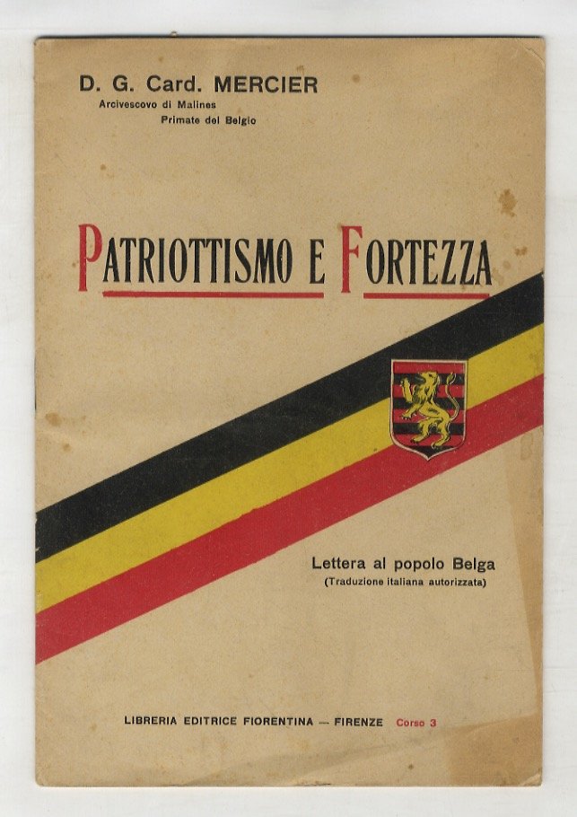 Patriottismo e fortezza. Lettera al popolo belga.