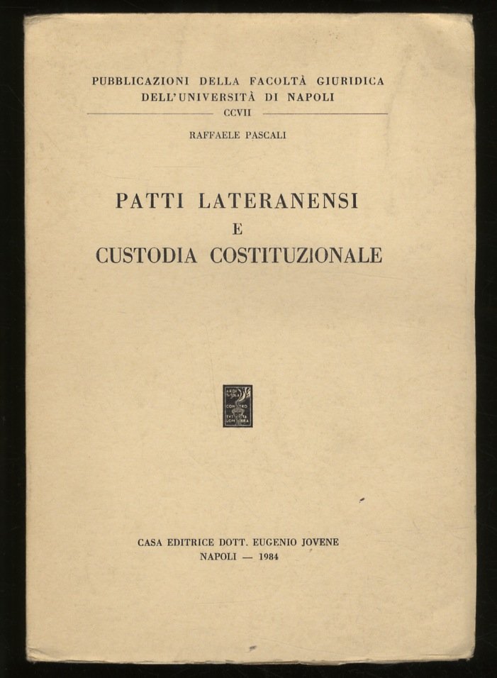 Patti Lateranensi e custodia costituzionale.