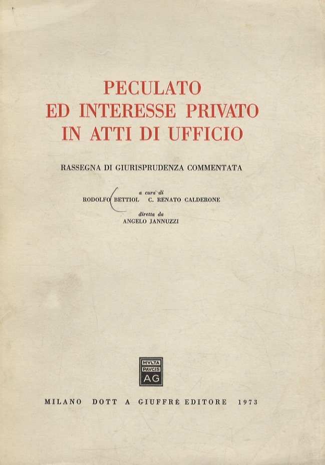 Peculato ed interesse privato in atti di ufficio. Rassegna di …