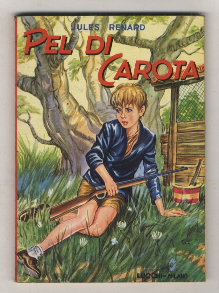 Pel di carota. Romanzo.