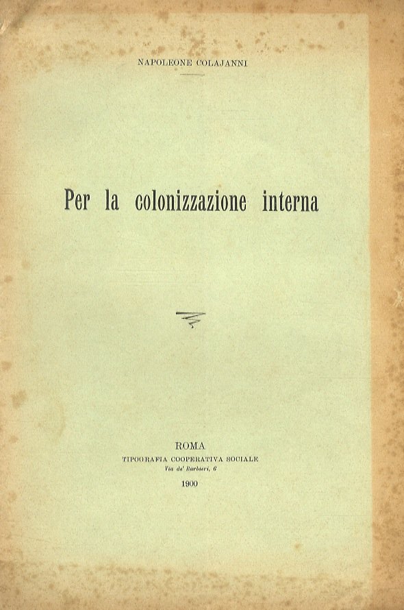Per la colonizzazone interna.
