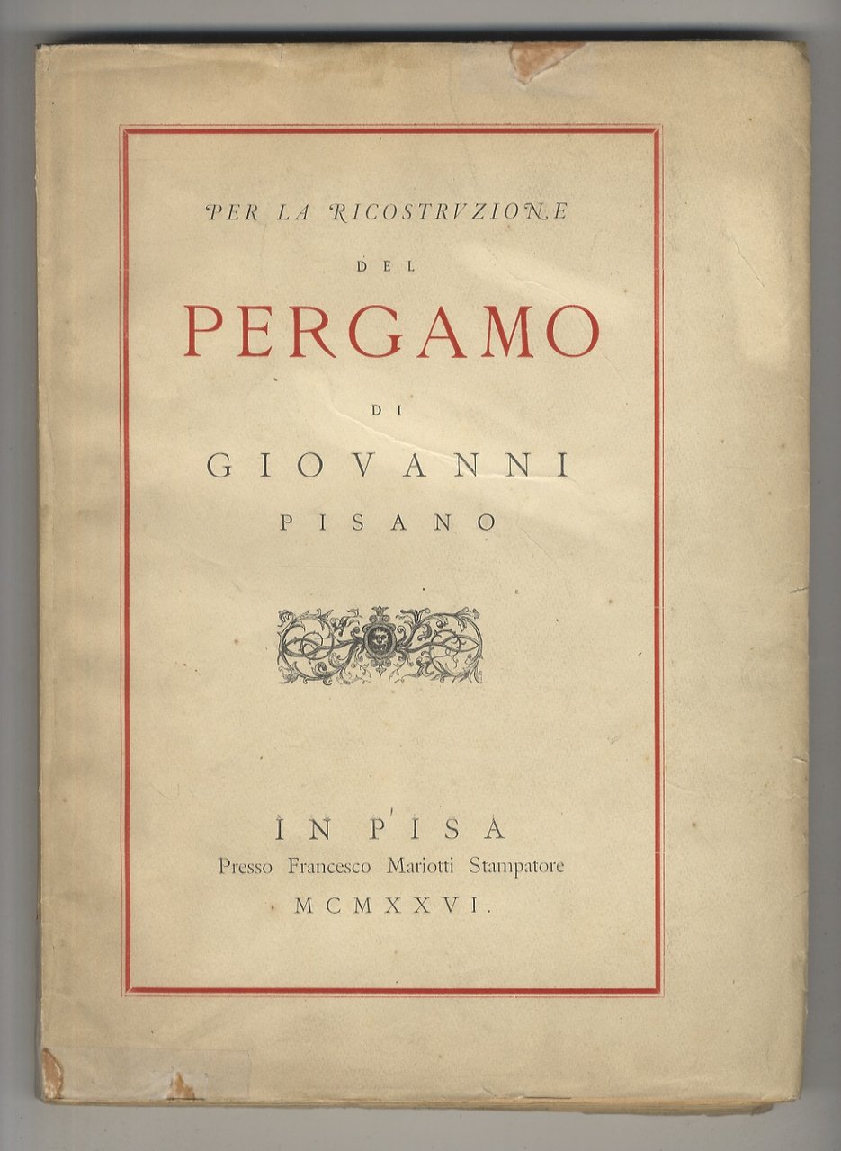 Per la Ricostruzione del Pergamo di Giovanni Pisano.