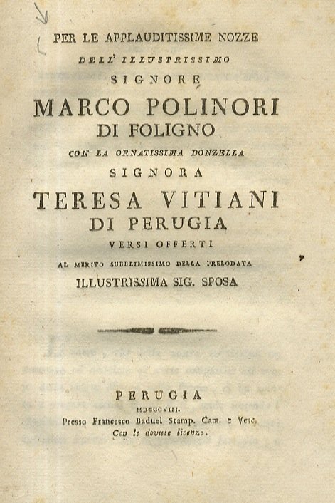 PER le applauditissime nozze dell'illustrissimo signore Marco Polinori di Foligno …