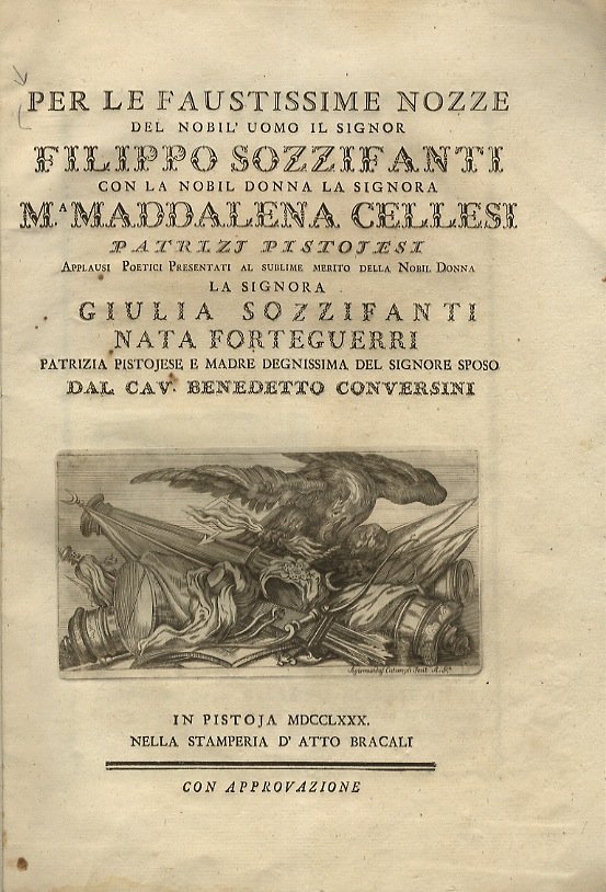 PER le faustissime nozze del nobil'uomo il signor Filippo Sozzifanti …
