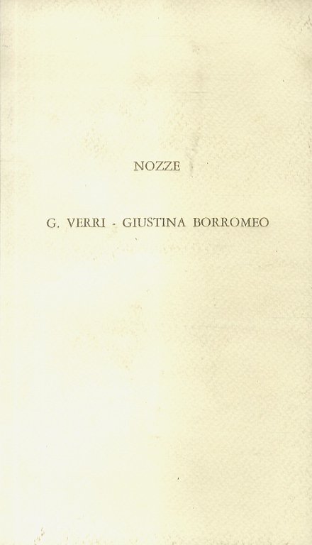PER le nozze del signor conte Gabriele Verri colla signora …