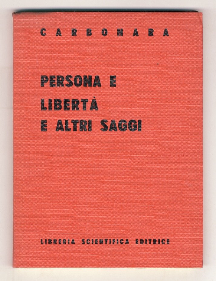 Persona e libertà e altri saggi.