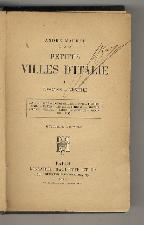 Petites villes d'Italie: Toscane - Vénétie (San Gimignano - Monte …