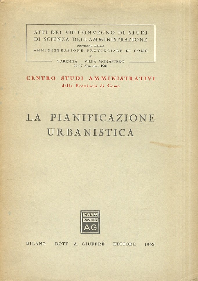 PIANIFICAZIONE (LA) urbanistica. Atti del VII Convegno di Studi di …