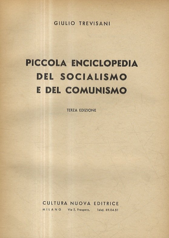 Piccola Enciclopedia del socialismo e del comunismo. Terza edizione.