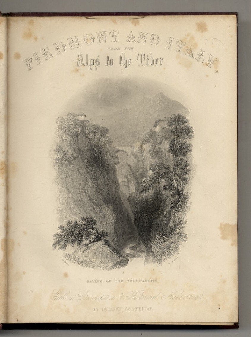 Piedmont and Italy, from the Alps to the Tiber. Illustrated …
