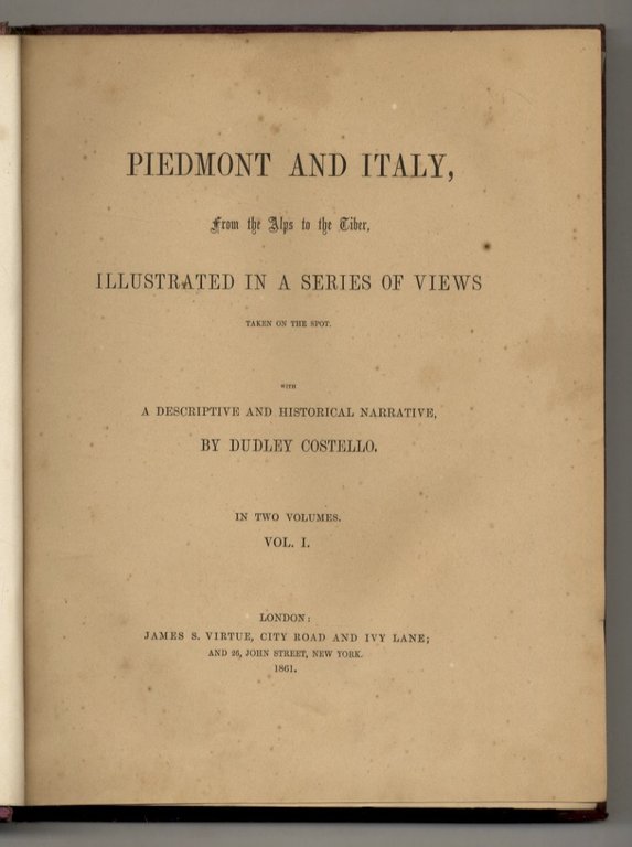 Piedmont and Italy, from the Alps to the Tiber. Illustrated …
