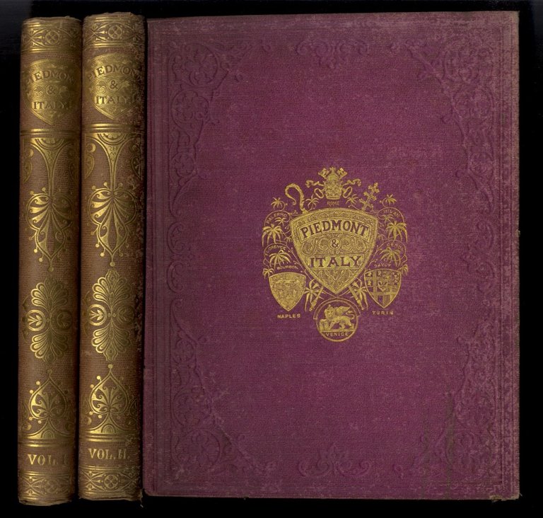 Piedmont and Italy, from the Alps to the Tiber. Illustrated …