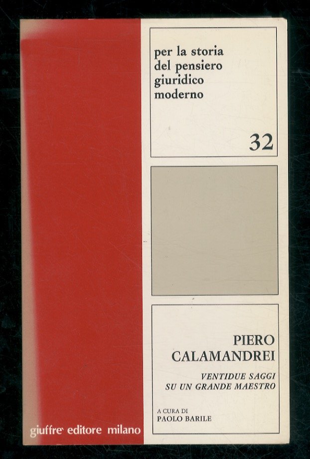 Piero Calamandrei. Ventidue saggi su un grande maestro.