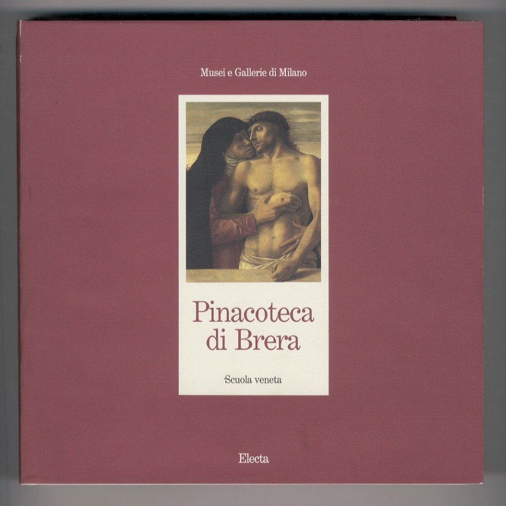 Pinacoteca di Brera. Scuola veneta. (Direzione scientifica: Federico Zeri. Redazione: … | Immagine principale