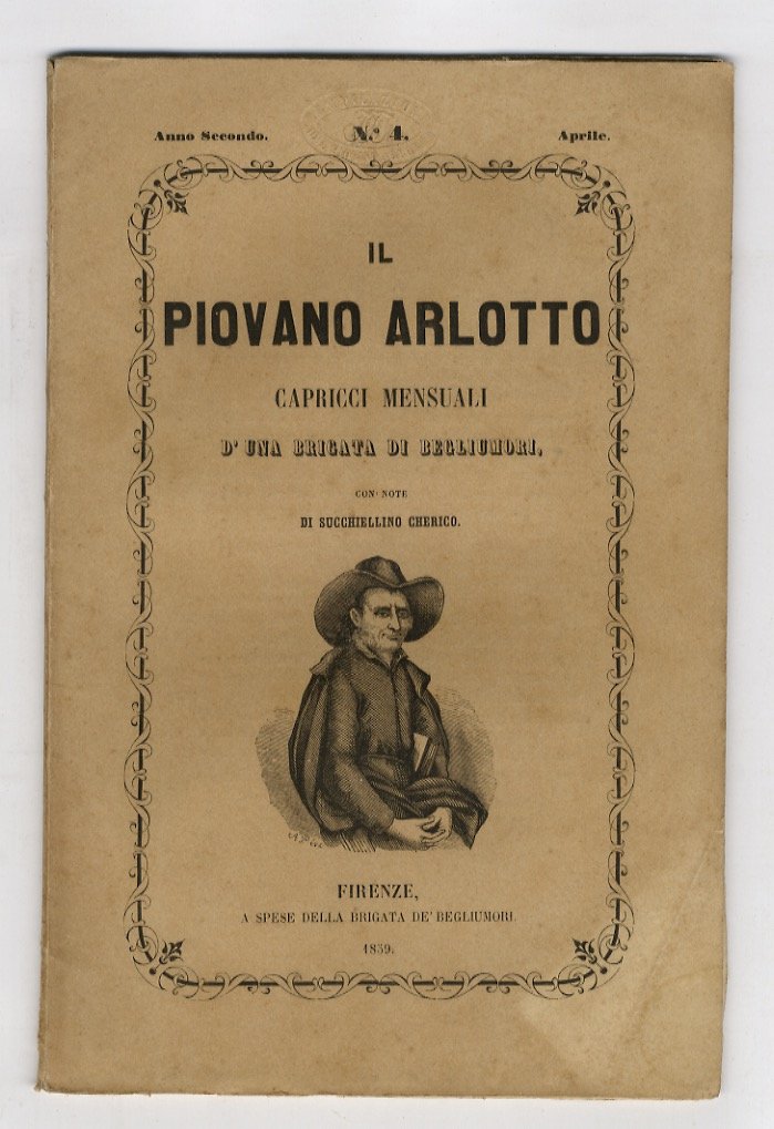 PIOVANO (IL) Arlotto. Capricci mensuali d'una brigata dei begliumori con …