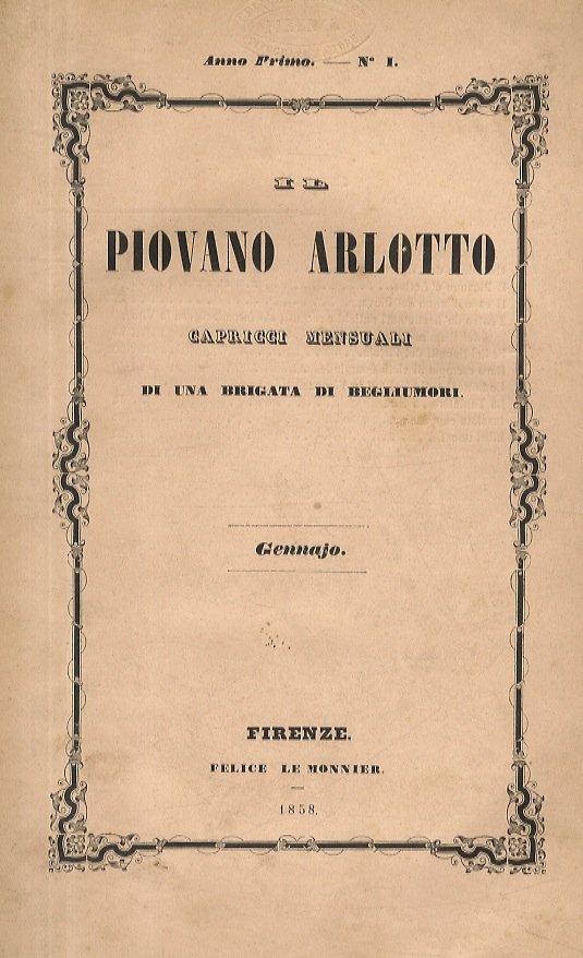 PIOVANO (IL) Arlotto. Capricci mensuali di una brigata di begliumori. …