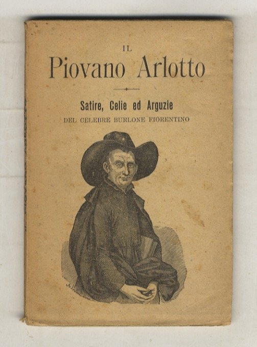 PIOVANO (IL) Arlotto. Satire, celie ed arguzie del celebre burlone …