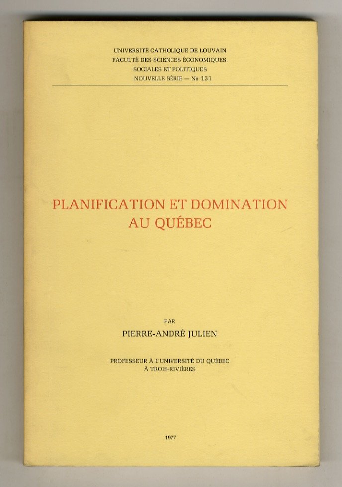 Planification et domination au Québec.