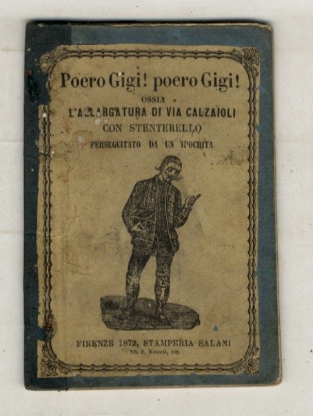 POERO Gigi! Poero Gigi! ossia l'allargatura di via Calzajoli con …