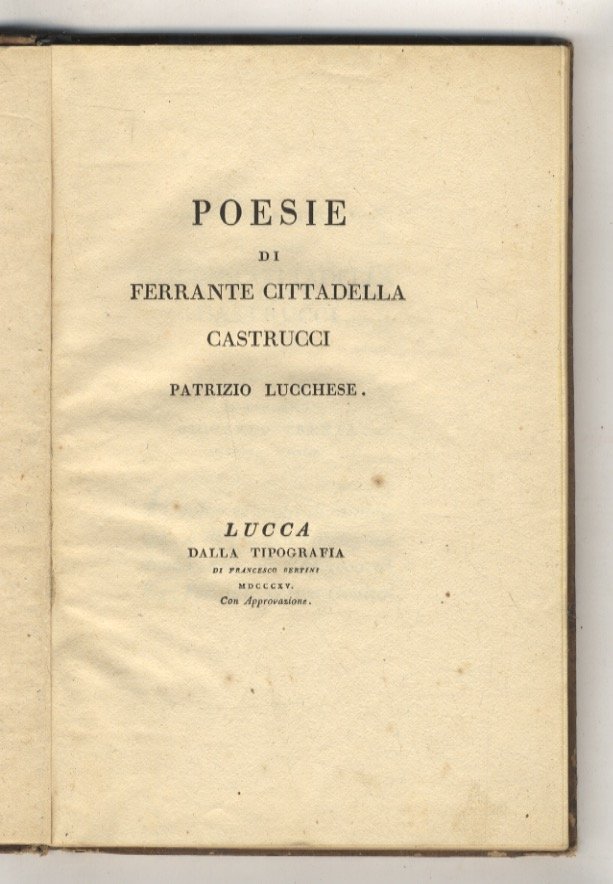 Poesie. [A cura del canonico Riccardo Trenta accademico lucchese]. Con …