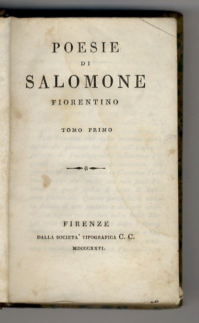 Poesie di Salomone Fiorentino. Tomo primo [- tomo secondo]. [Legato …