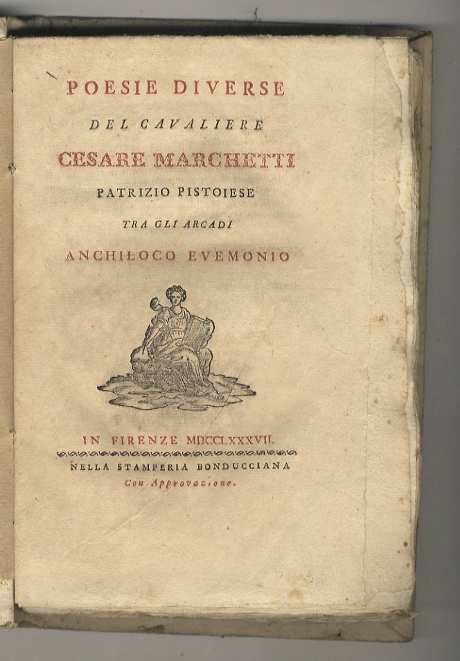 Poesie diverse del Cavaliere Cesare Marchetti patrizio pistoiese tra gli …