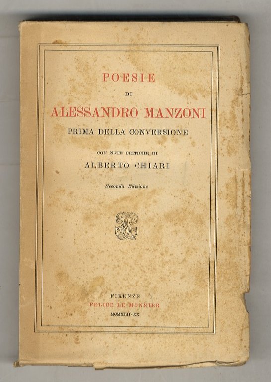 Poesie. (Prima della conversione). Con note critiche di Alberto Chiari.