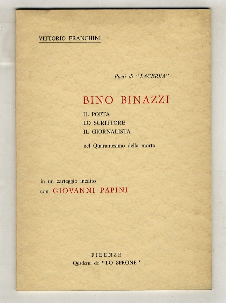 Poeti di “Lacerba”: Bino Binazzi. Il poeta. Lo scrittore. Il …