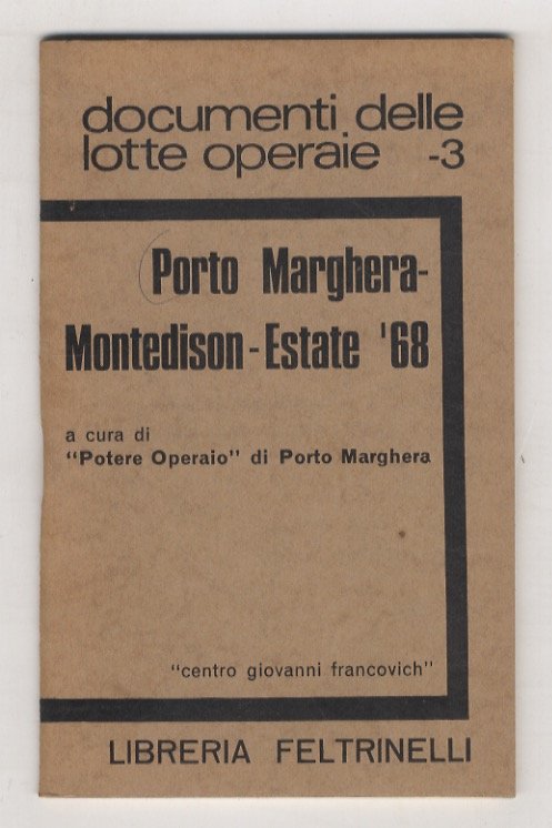 PORTO Marghera - Montedison - Estate '68. A cura di …