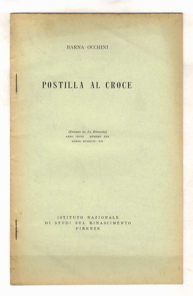 Postilla al Croce. Estratto da La Rinascita, anno sesto numero …