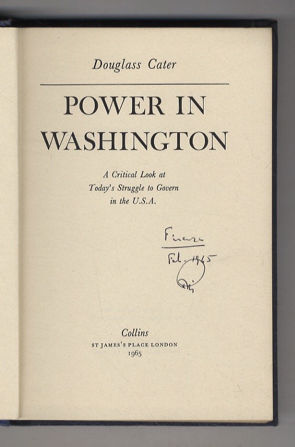 Power in Washington. A Critical Look at Today's Struggle to …