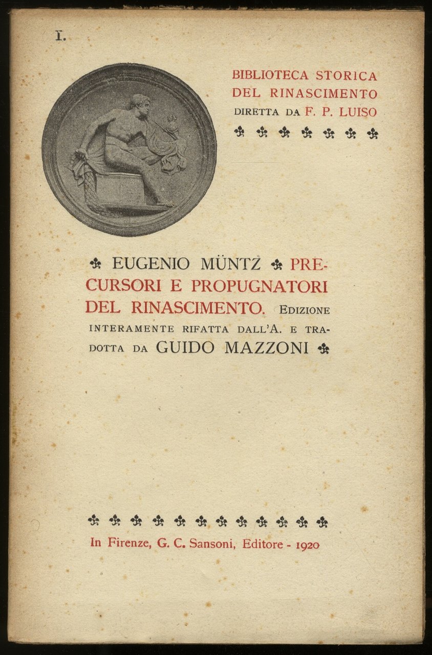 Precursori e propugnatori del Rinascimento. Edizione interamente rifatta dall'autore e …