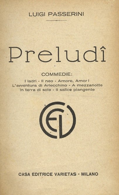 Preludî. Commedie: I ladri - Il neo - Amore, Amor! … | Immagine principale
