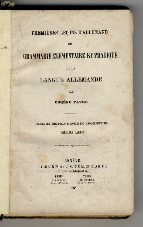 Premières leçons d'allemand ou Grammaire elementaire et pratique de la …