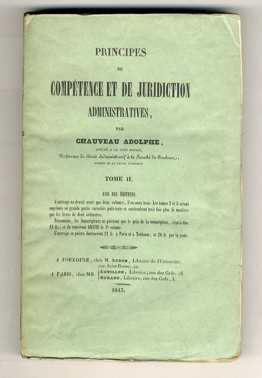 Principes de compétence et de jurisdiction administratives. Tome I [- …