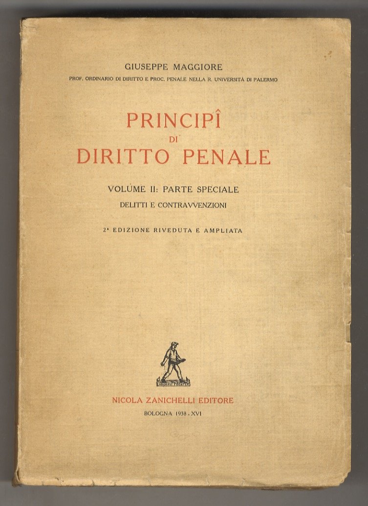 Principî di diritto penale. Volume secondo: Parte speciale. Delitti e …