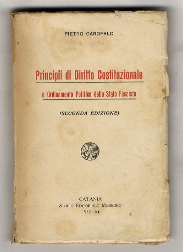 Principii di Diritto Costituzionale e ordinamento politico dello Stato Fascista. …