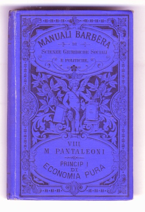 Principii di economia pura. Seconda edizione.
